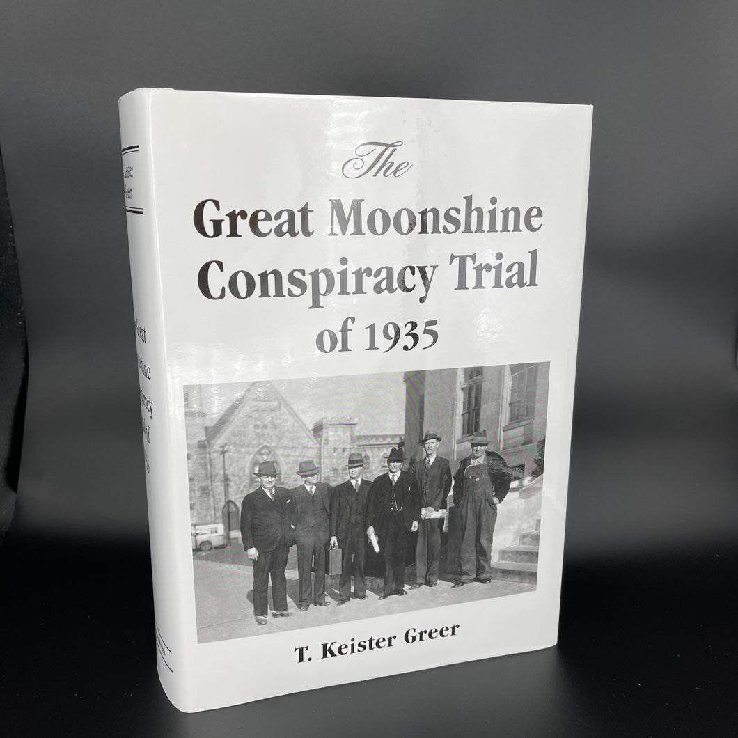 The Great Moonshine Conspiracy Trial of 1935