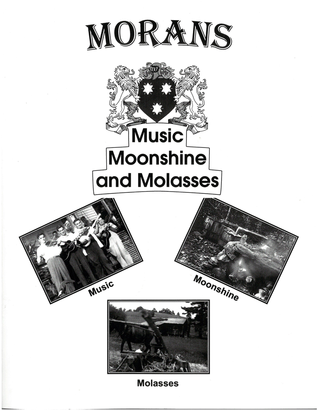 Morans- Music, Moonshine, and Molasses By Vivian Virginia Moran Rakes