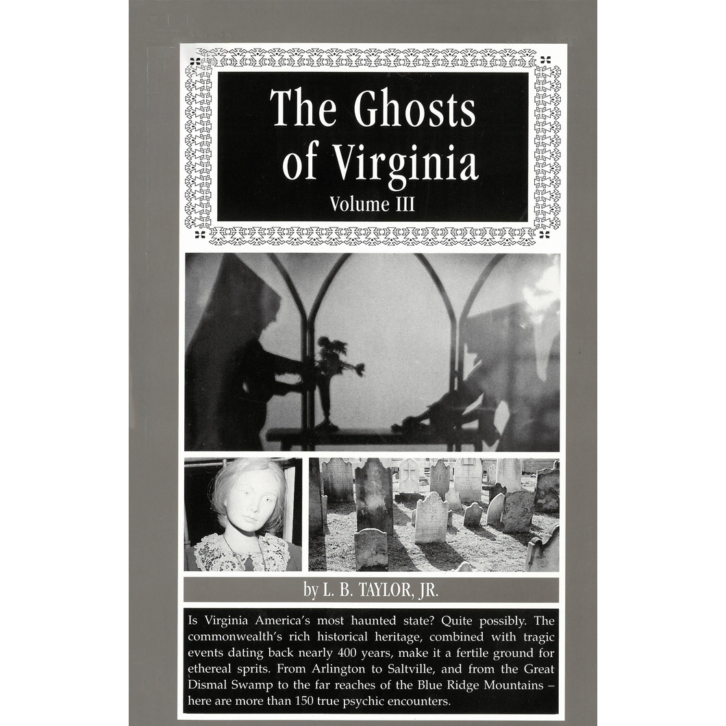 The Ghosts of Virginia: Volume 3