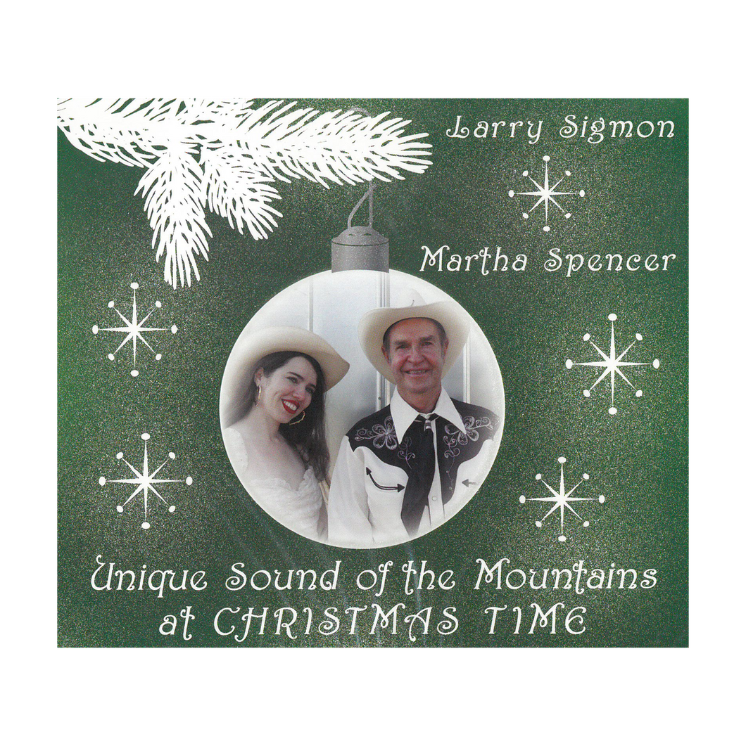 Unique Sound of the Mountains at Christmas Time - Larry Sigmon & Martha Spencer - CD